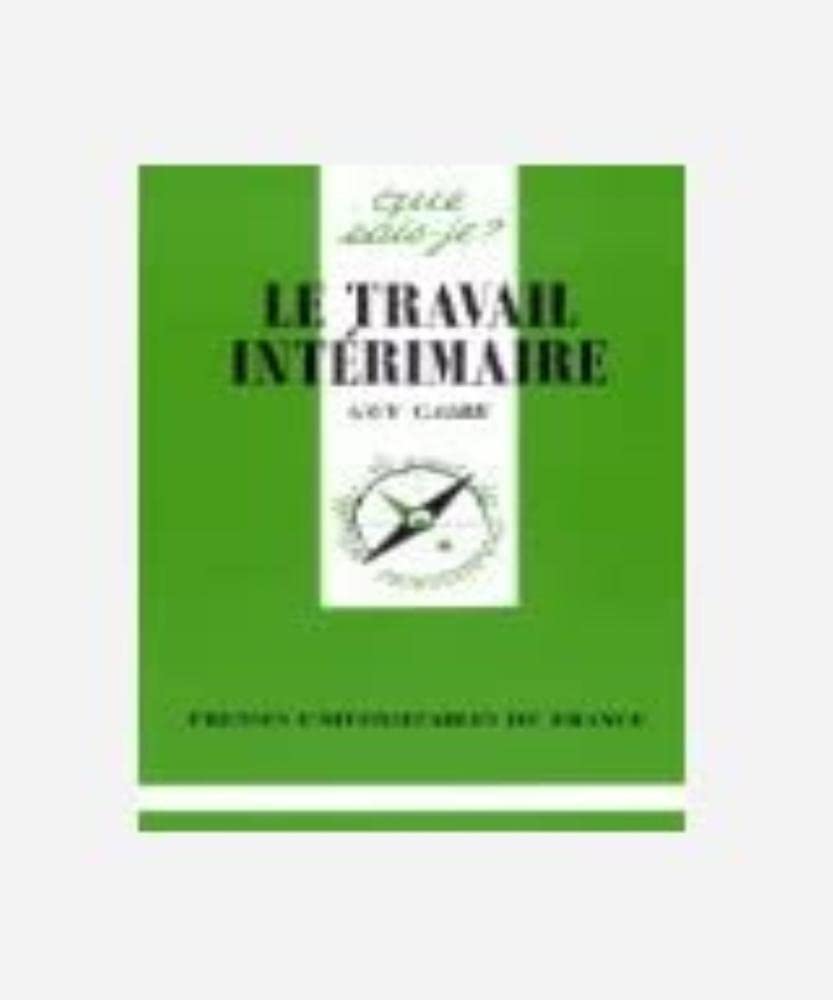Le travail intérimaire 9782130458258