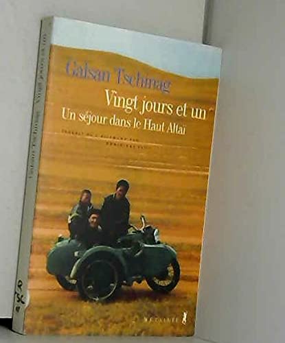 Vingt jours et un. Un séjour dans le Haut Altai 9782864242611