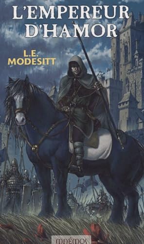 Le monde de recluce 2 - L'empereur d'hamor 9782915159332