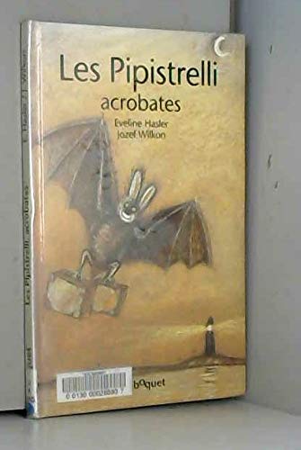 Les Pipistrelli acrobates 9782841810130