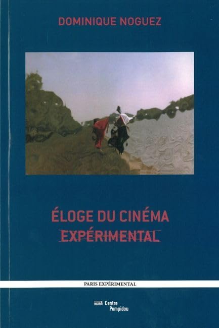 Eloge du cinéma expérimental 9782912539410