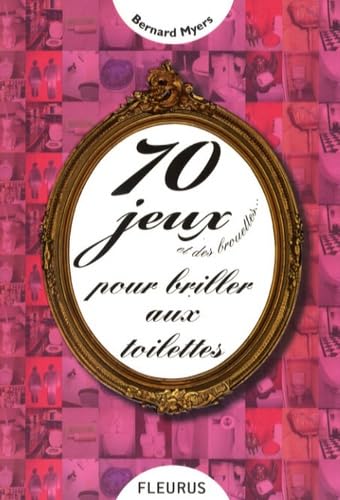 70 jeux pour briller aux toilettes 9782215094876