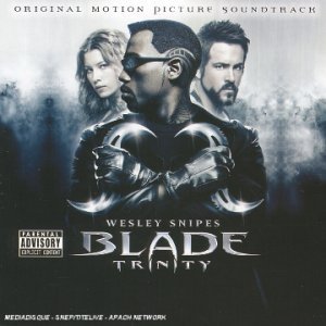 Blade Trinity: Original Motion Picture Soundtrack 0724356070424