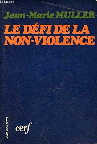 Le Défi de la non-violence 9782204010948
