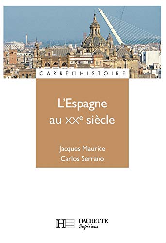 L'Espagne au XXe siècle 9782011451866