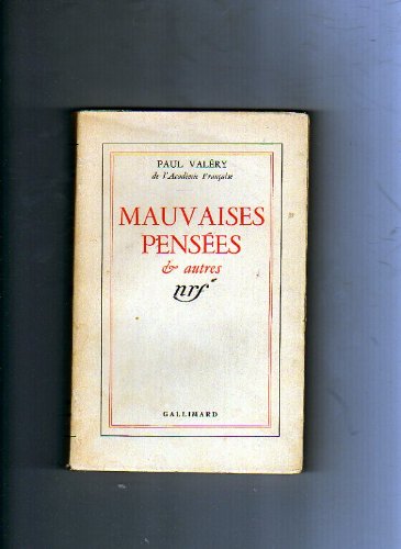 Paul Valéry,... Mauvaises pensées et autres
