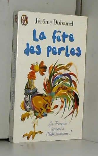 La fete des perles - Les français écrivent à l'administration ! 9782290047781
