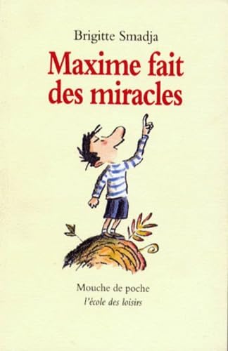 maxime fait des miracles 9782211052566