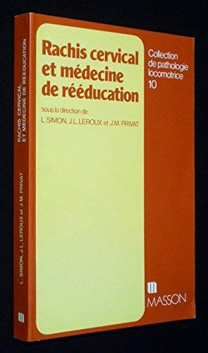 Rachis cervical et medecine de rééducation 9782225805264