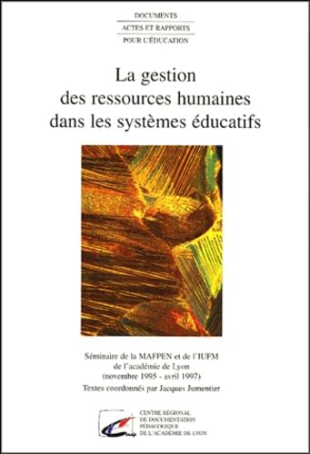 La gestion des ressources humaines dans les systèmes éducatifs 9782866252229