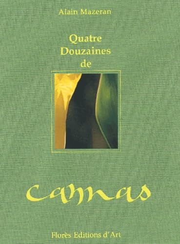 Quatre douzaines de cannas 9782743304485