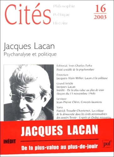 Cités, numéro 16 - 2003 : Jacques Lacan : Psychanalyse et politique 9782130534570