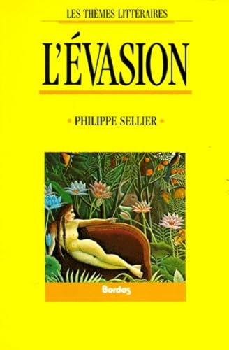 SELLIER/L'EVASION (Ancienne Edition) 9782040183202