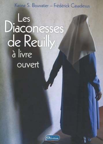 Les Diaconesses de Reuilly, à livre ouvert 9782354794224