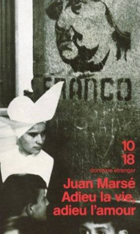 Adieu la vie, adieu l'amour 9782264002037