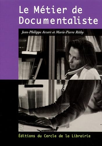 Le Métier de documentaliste 9782765407447