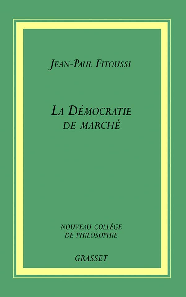La Démocratie et le marché 9782246663911