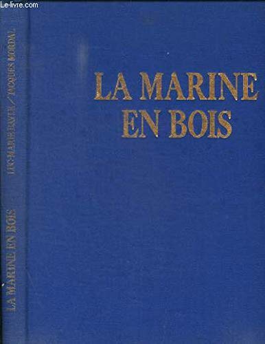 La Marine en Bois 9782213005249