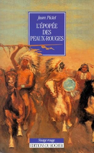 L'épopée des Peaux-Rouges 9782268017228