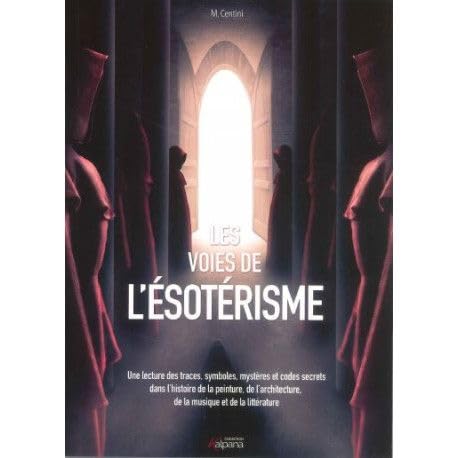 Les voies de l'ésotérisme 9782384850174