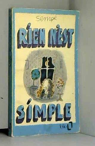 Rien n'est simple
