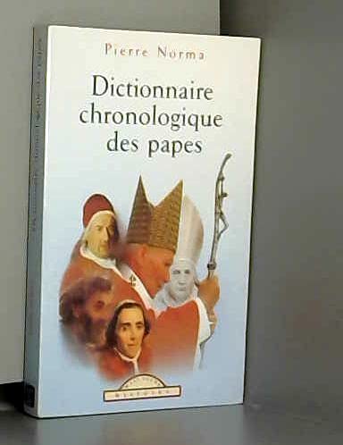 Dictionnaire chronologique des papes 9782743432744