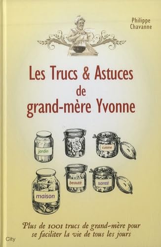 Les trucs et astuces de grand-mère Yvonne 9782352882848