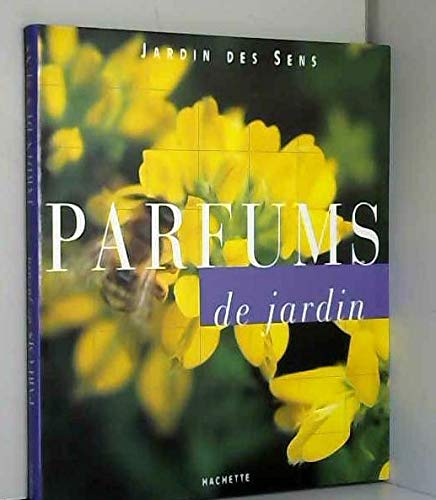 Parfums de jardin 9782012365568
