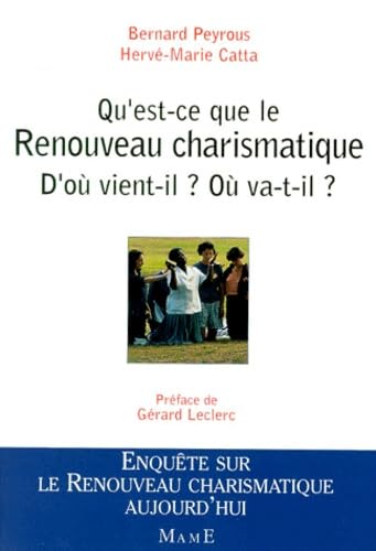 Qu'est-ce que le renouveau charismatique ? 9782728908332