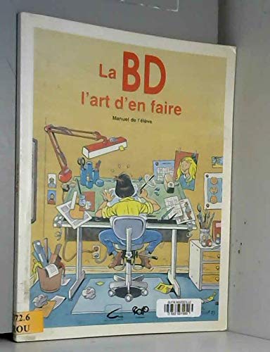 La BD, l'art d'en faire: Manuel de l'élève 9782866324230