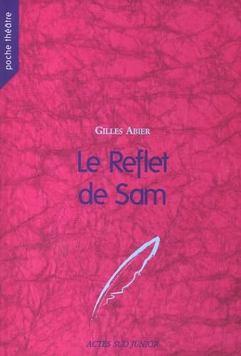 Le Reflet de Sam 9782742764747