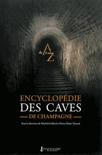 Encyclopédie des caves de champagne 9782846684804