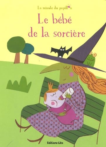 La minute du papillon : Le bébé de la sorcière ( périmé ) 9782244405124