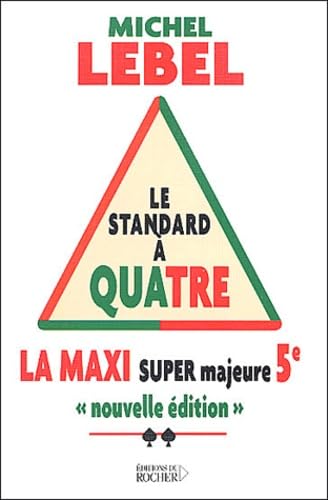 La Maxi Super Majeure Cinquième : Le Standard à quatre 9782268050188