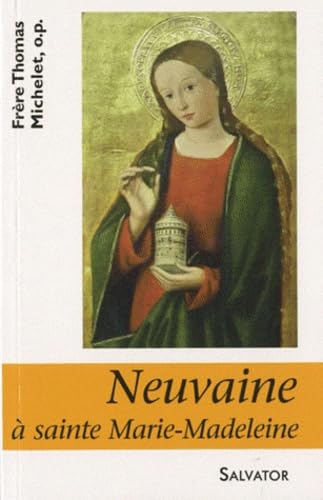 Neuvaine à Sainte Marie Madeleine 9782706707667