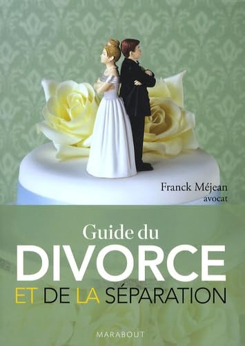 Guide du divorce et de la séparation 9782501058797