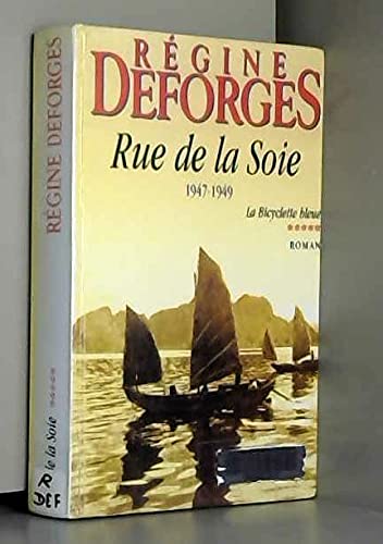 Rue de la Soie (La bicyclette bleue.) 9782702812938