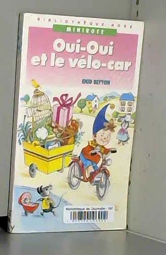 Oui-Oui et le vélo-car 9782010149740