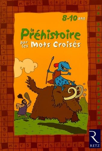 La Préhistoire par les mots croisés 9782725622750