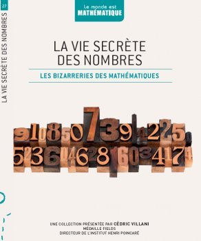 la vie secrète des nombres les bizarreries des mathématiques 9782815204712