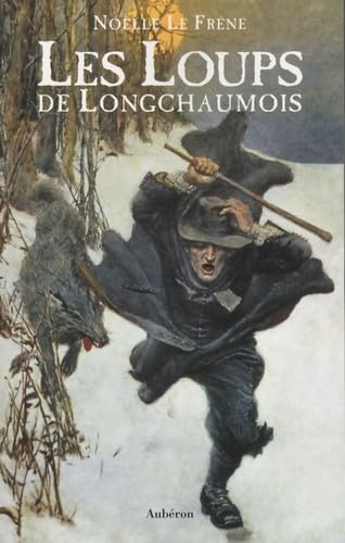 Les Loups de Longchaumois 9782844981448