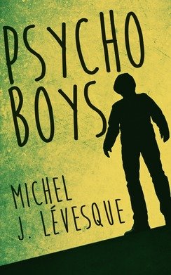 Psycho Boys, tome 1 9782298099027