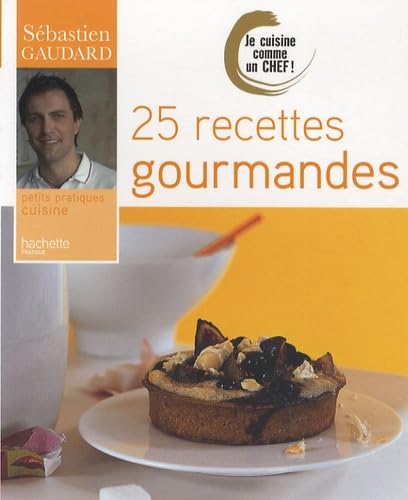 25 Recettes gourmandes 9782016211519