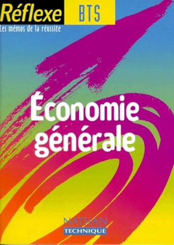 Réflex BTS : Economie générale 9782091785363