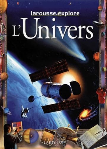 L'Univers - Larousse Explore 9782035650337