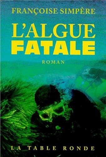 L'algue fatale 9782710309116