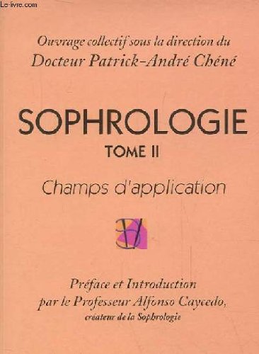 Sophrologie : Champs d'application, tome 2 9782868985835