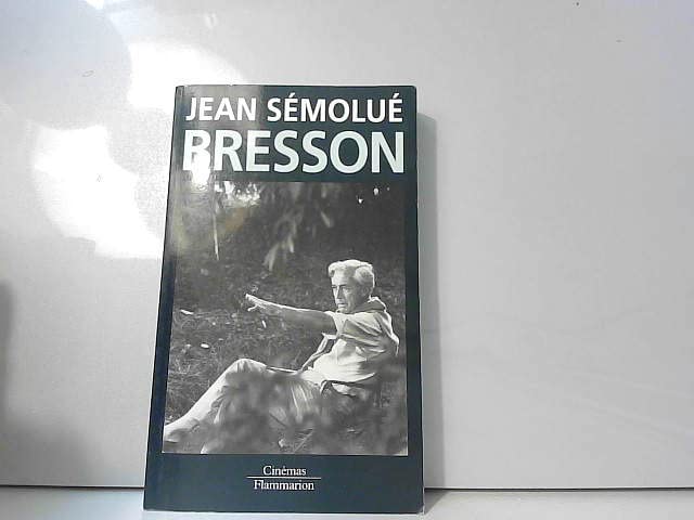 Robert Bresson: ou l'acte pur des métamorphoses 9782082114134
