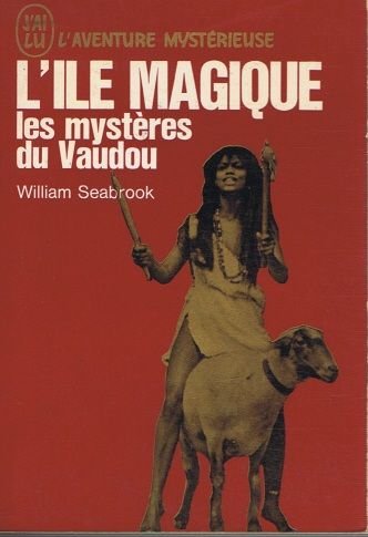 L' ile magique. les mysteres du vaudou