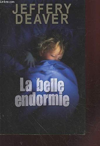 Une enquête de Kathryn Dance. La belle endormie 9782298034974